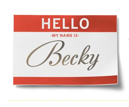Hello, my name is Becky